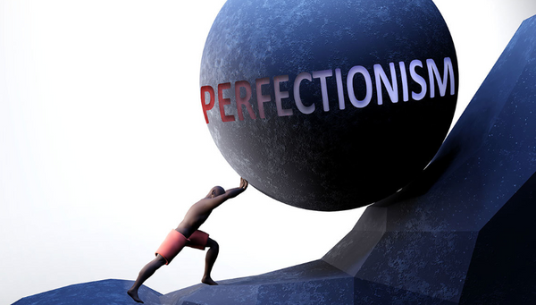 Perfectionism: Good or Bad?
